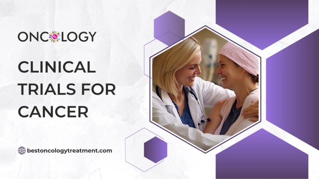 Clinical Trials for Cancer